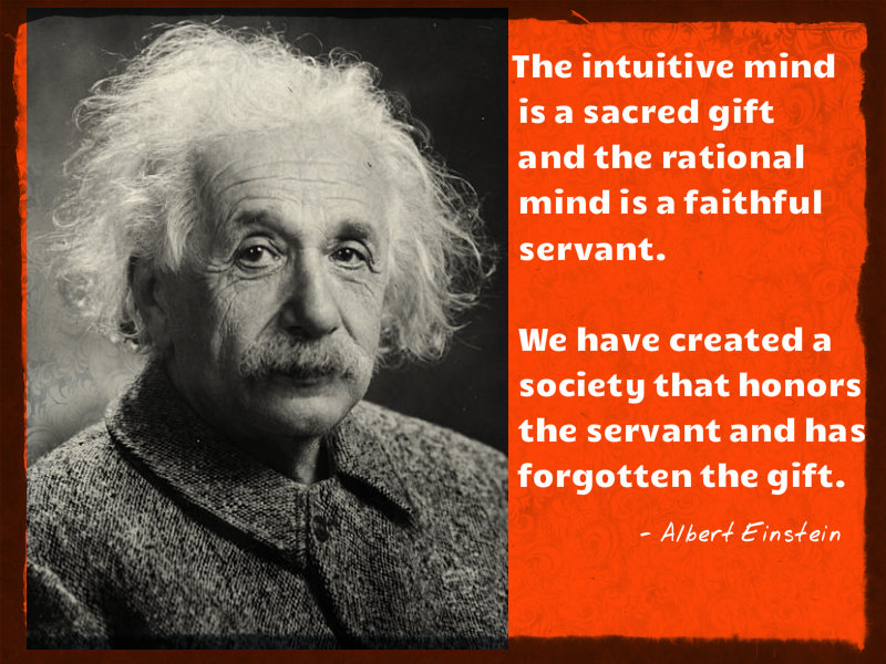 ALBERT EINSTEIN on Intuition
